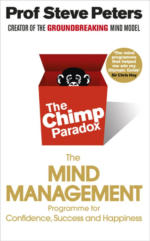 The Chimp Paradox: The Mind Management Program to Help You Achieve